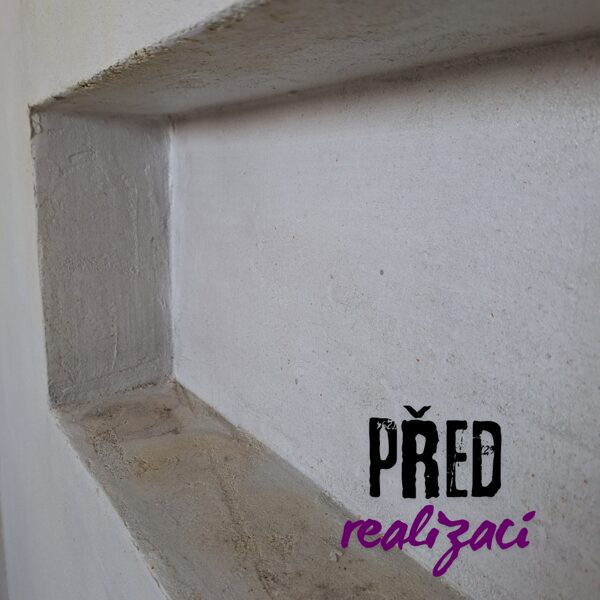 před realizací