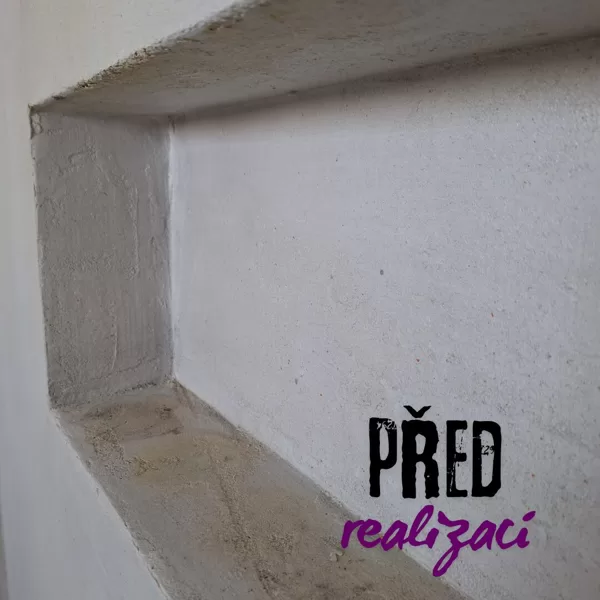 před realizací